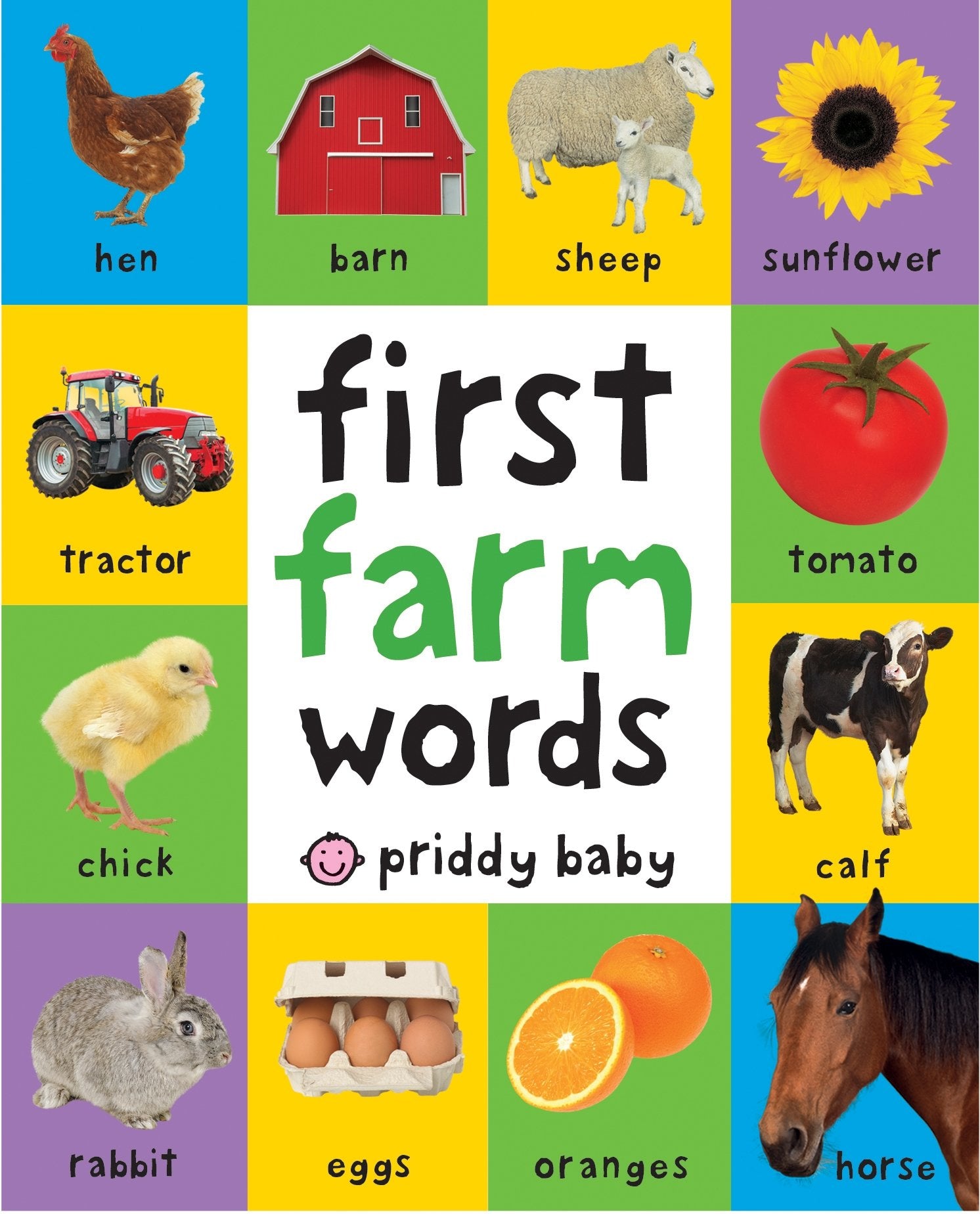 Front cover of the book 'First 100 Farm Words: A padded book―perfect for little hands to hold' by Roger Priddy.