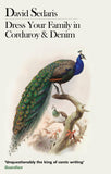 Front cover of the book 'Dress Your Family In Corduroy And Denim' by David Sedaris.