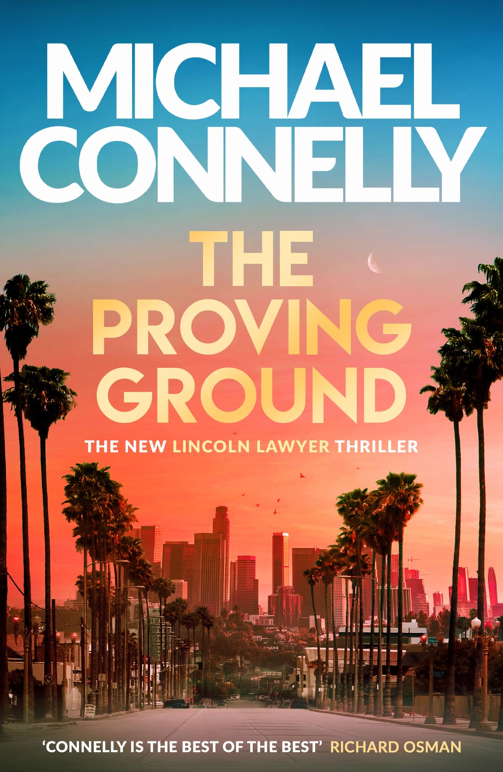 Front cover of the book 'The proving ground' by Michael Connelly.