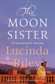 Front cover of the book 'The moon sister (the seven sisters 5)' by Lucinda Riley.
