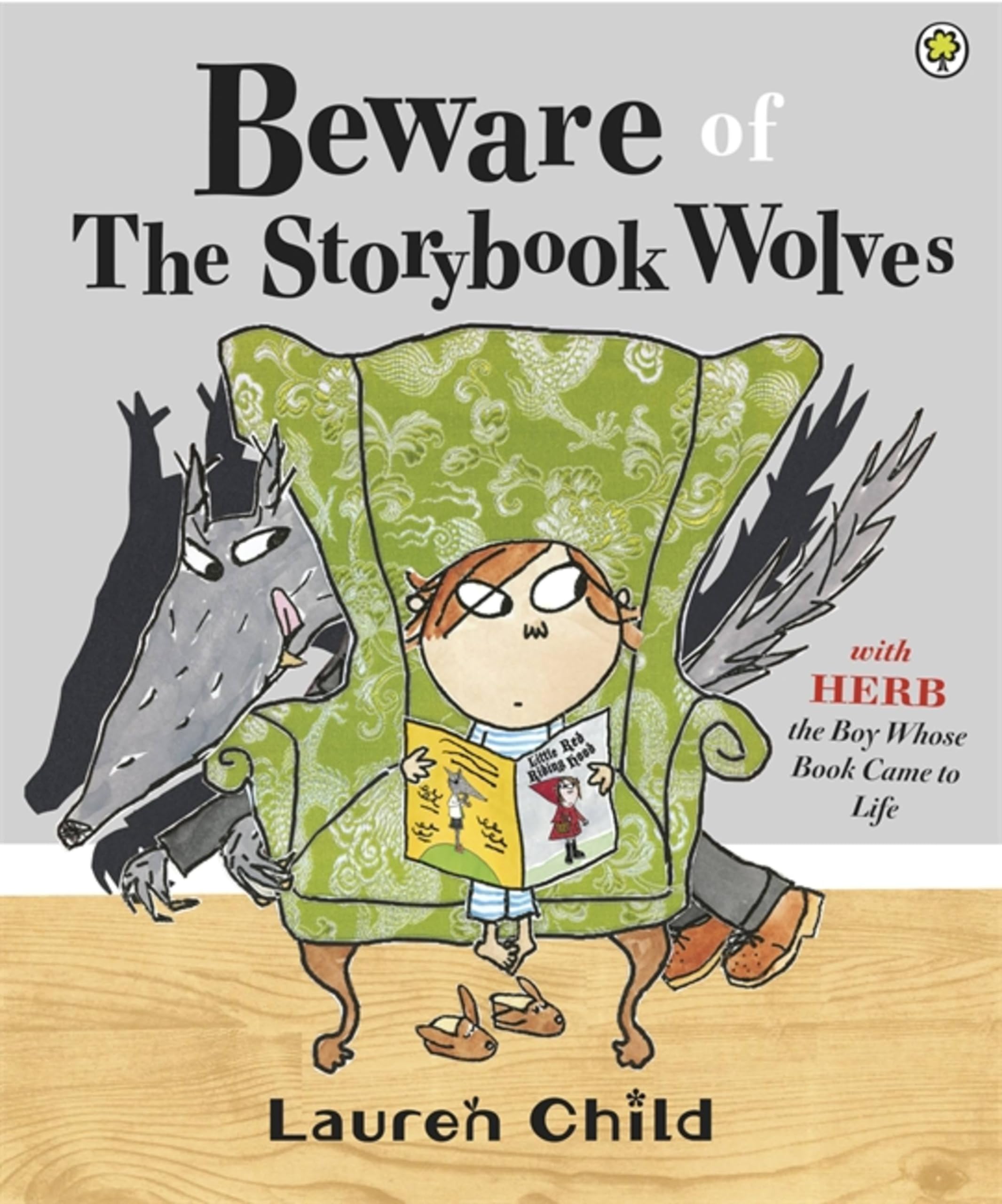 Front cover of the book 'Beware of the Storybook Wolves' by Child, Lauren.