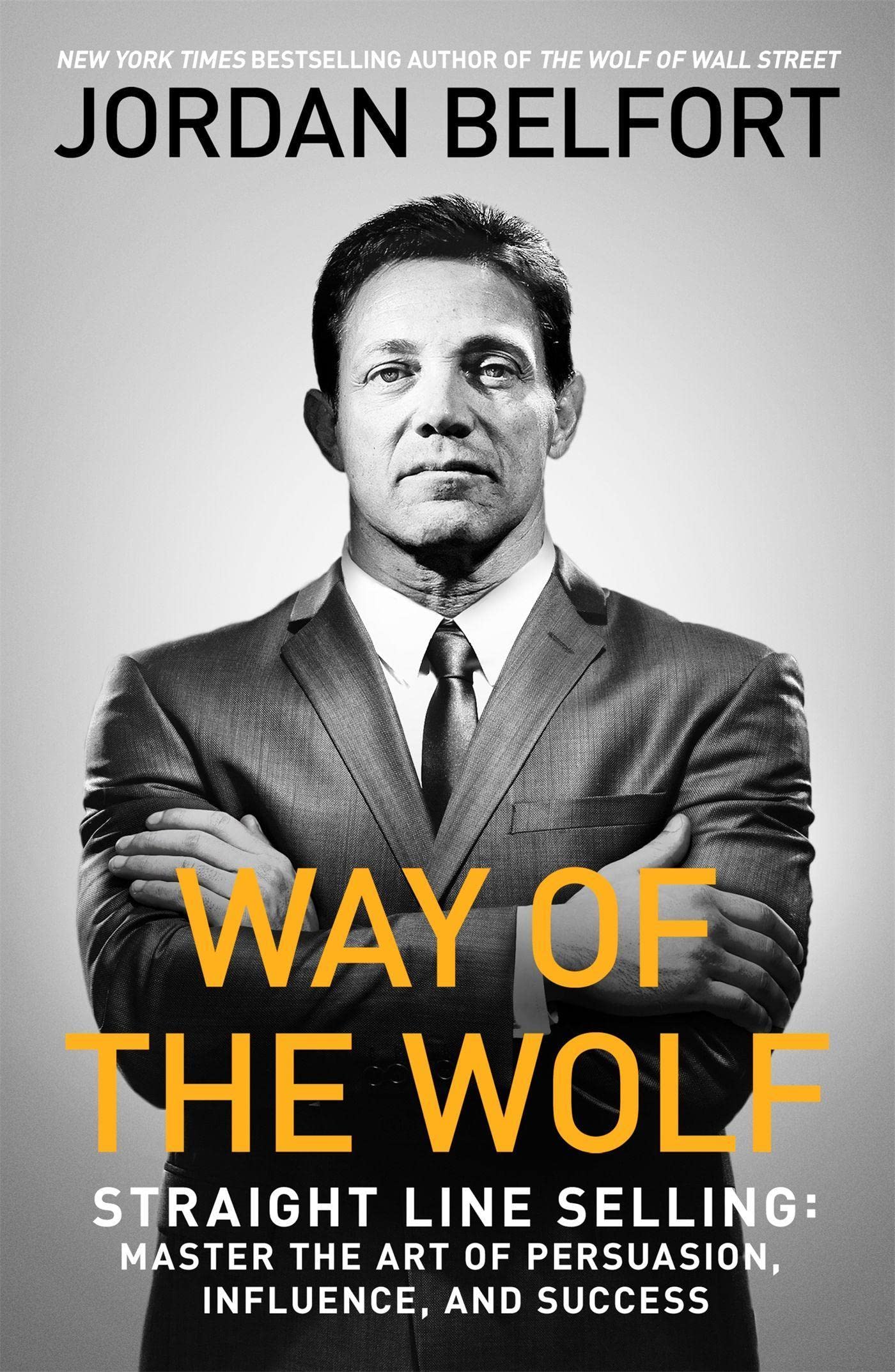 Front cover of the book 'Way of the Wolf' by Jordan Belford.
