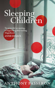 Front cover of the book 'Picador Sleeping Children.' by Anthony Passeron.