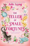 Front cover of the book 'The Teller of Small Fortunes: the most cosy, heart-warming, and comforting fantasy' by Julie Leong.