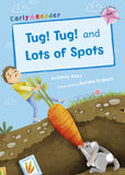 Front cover of the book 'Tug! Tug! and Lots of Spots (Early Reader)' by Jenny Jinks.