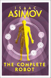 The Complete Robot [Paperback] [Jan 01, 2018] ISAAC ASIMOV NYBooksHub