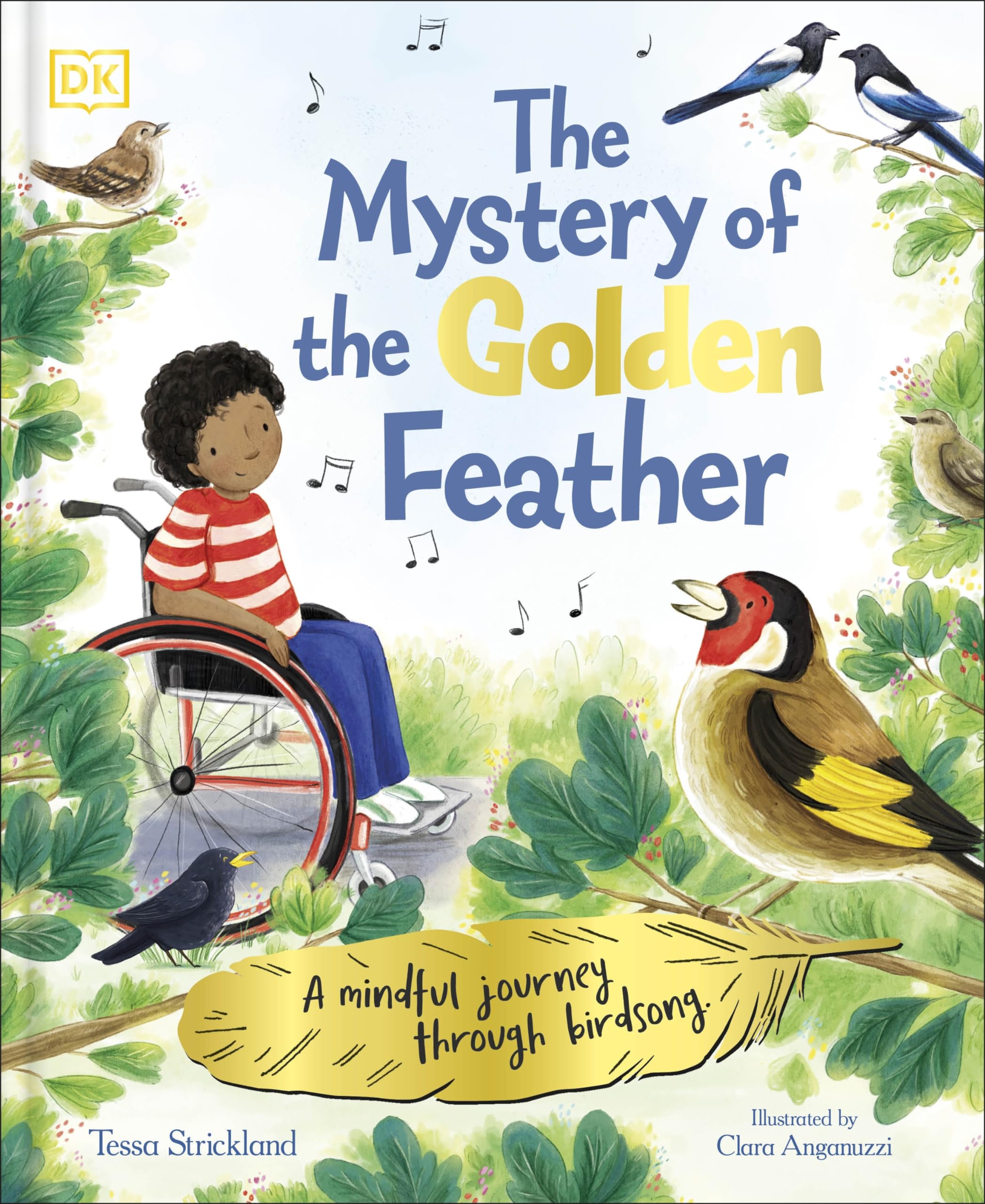 Front cover of the book 'The Mystery of the Golden Feather: A Mindful Journey Through Birdsong' by Tessa Strickland.