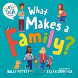 Front cover of the book 'What Makes a Family?: A Let's Talk picture book to help young children understand different types of families' by Molly Potter.
