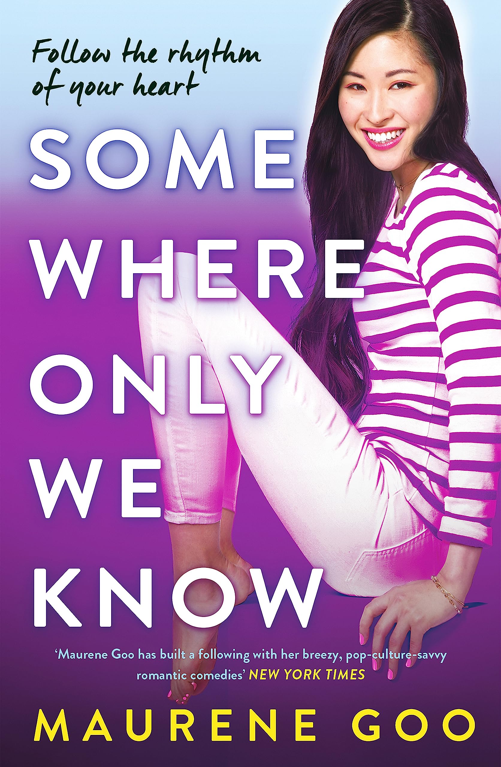 Front cover of the book 'Somewhere Only We Know' by Maurene Goo.