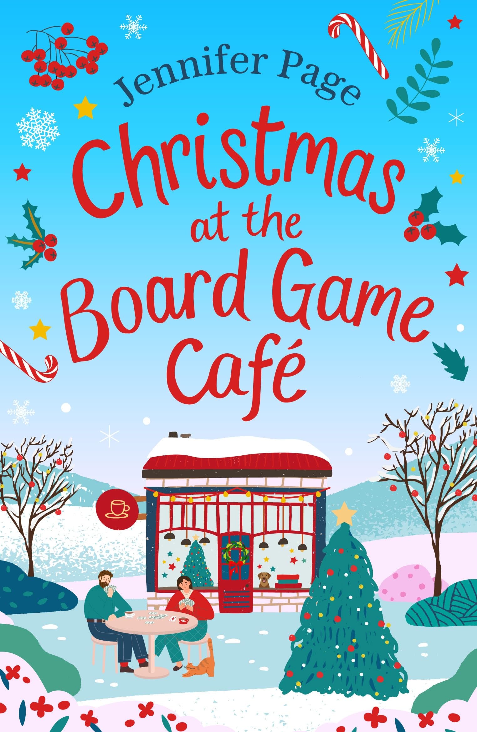 Front cover of the book 'Christmas at the Board Game Cafe: The brand-new absolutely uplifting and cosy festive romance to warm your heart (The Li' by Jennifer Page.