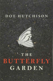 BUTTERFLY GARDEN PaperbackÐ   by Dot Hutchison (Author)