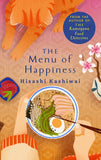 Front cover of the book 'The menu of happiness' by Hisashi Kashiwai.