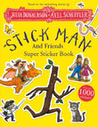 Front cover of the book 'Stick Man and Friends Super Sticker Book' by Julia Donaldson.