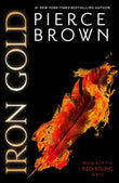 Front cover of the book 'Iron Gold' by Brown, Pierce.