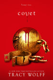Front cover of the book 'Covet: Meet your new epic vampire romance addiction! (Crave)' by Tracy Wolff.