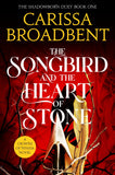 Front cover of the book 'The songbird and the heart of stone' by Carissa Broadbent.
