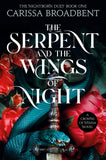 Front cover of the book 'TOR The Serpent and the Wings of Night (Crowns of Nyaxia).' by Carissa Broadbent.