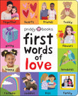 Front cover of the book 'First 100 Words of Love: A padded book―perfect for little hands to hold' by Roger Priddy.