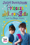 Front cover of the book 'Princess Mirror-Belle and the Magic Shoes: TV tie-in' by Julia Donaldson.