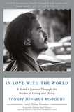 Front cover of the book 'In Love with the World: A Monk's Journey Through the Bardos of Living and Dying' by Yongey Mingyur Rinpoche.