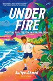 Front cover of the book 'Under Fire' by Sufiya Ahmed.