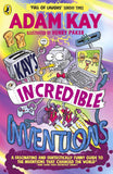 Puffin Kays Incredible Inventions A fascinating and fantastically funny guide to inventions that changed the world (and some that definitely didnt). NYBooksHub