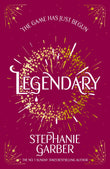 Front cover of the book 'Legendary (caraval book 2)' by Stephanie Garber.