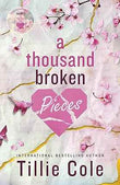 A Thousand Broken Pieces -PaperbackÐ by Tillie Cole