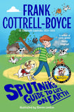 Front cover of the book 'Sputnik's Guide to Life on Earth' by Frank Cottrell-Boyce, Steven Lenton.