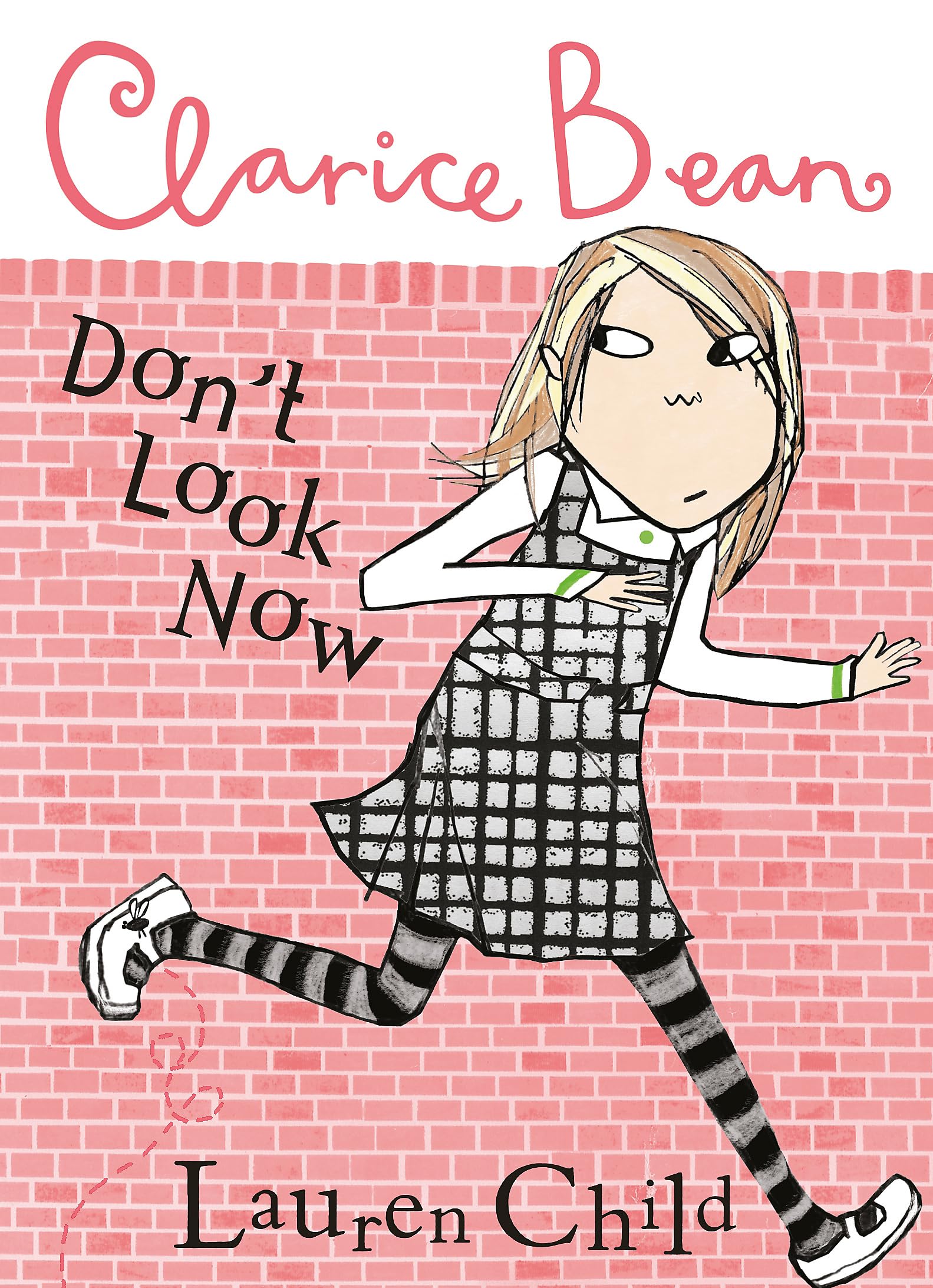 Front cover of the book 'Clarice Bean, Don't Look Now' by Child, Lauren.