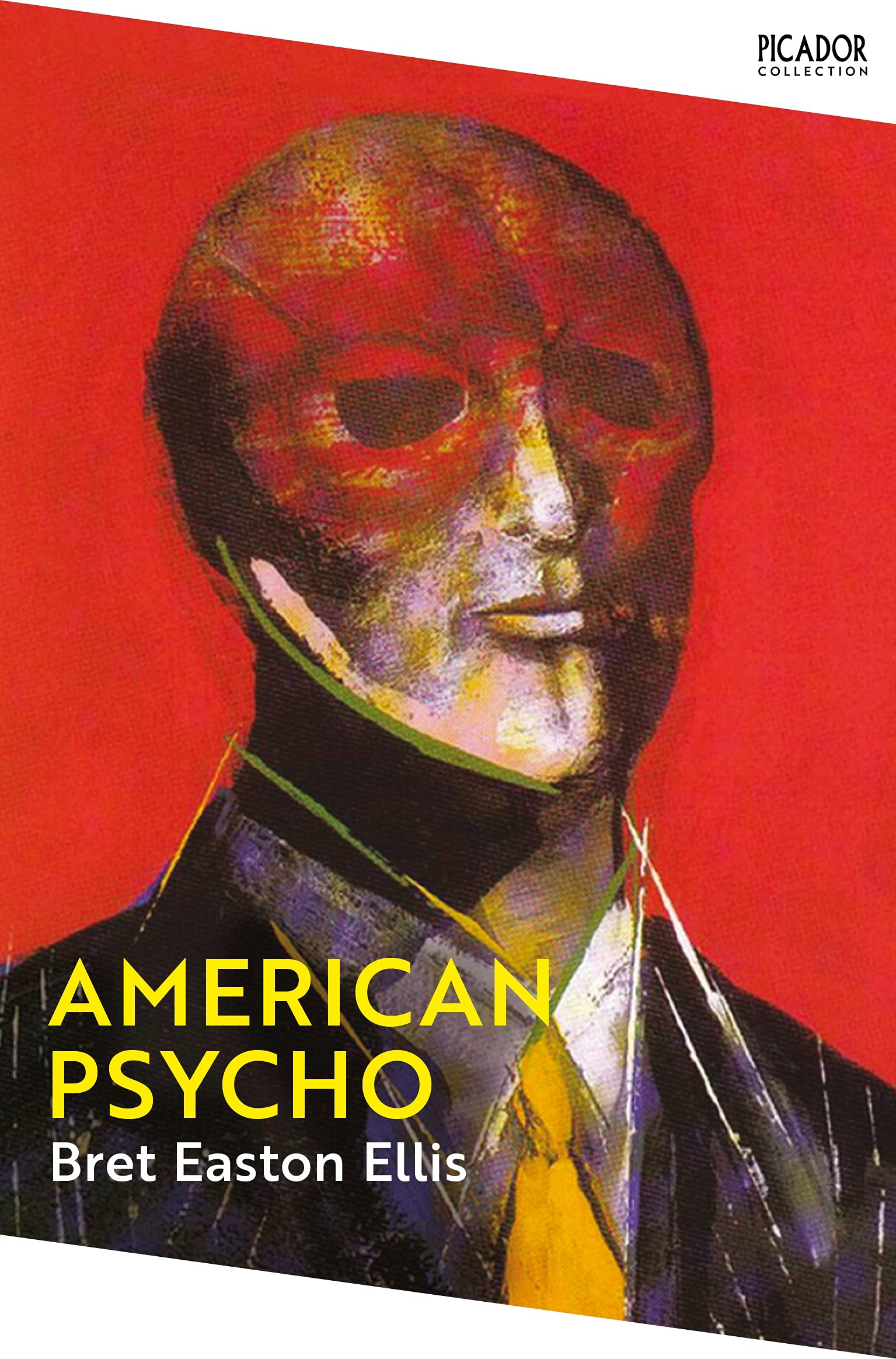 Front cover of the book 'American Psycho: Bret Easton Ellis (Picador Collection, 1)' by Bret Easton Ellis.
