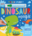 Front cover of the book 'Color Splash Dinosaur Magic' by Sophie Collingwood.