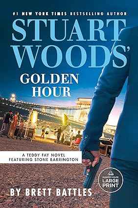 Stuart Woods' Golden Hour-  PaperbackÐ  by Brett Battles