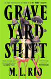 Front cover of the book 'Graveyard shift' by Rio, M. L..