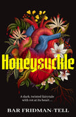 Front cover of the book 'Honeysuckle' by Bar Fridman-Tell.