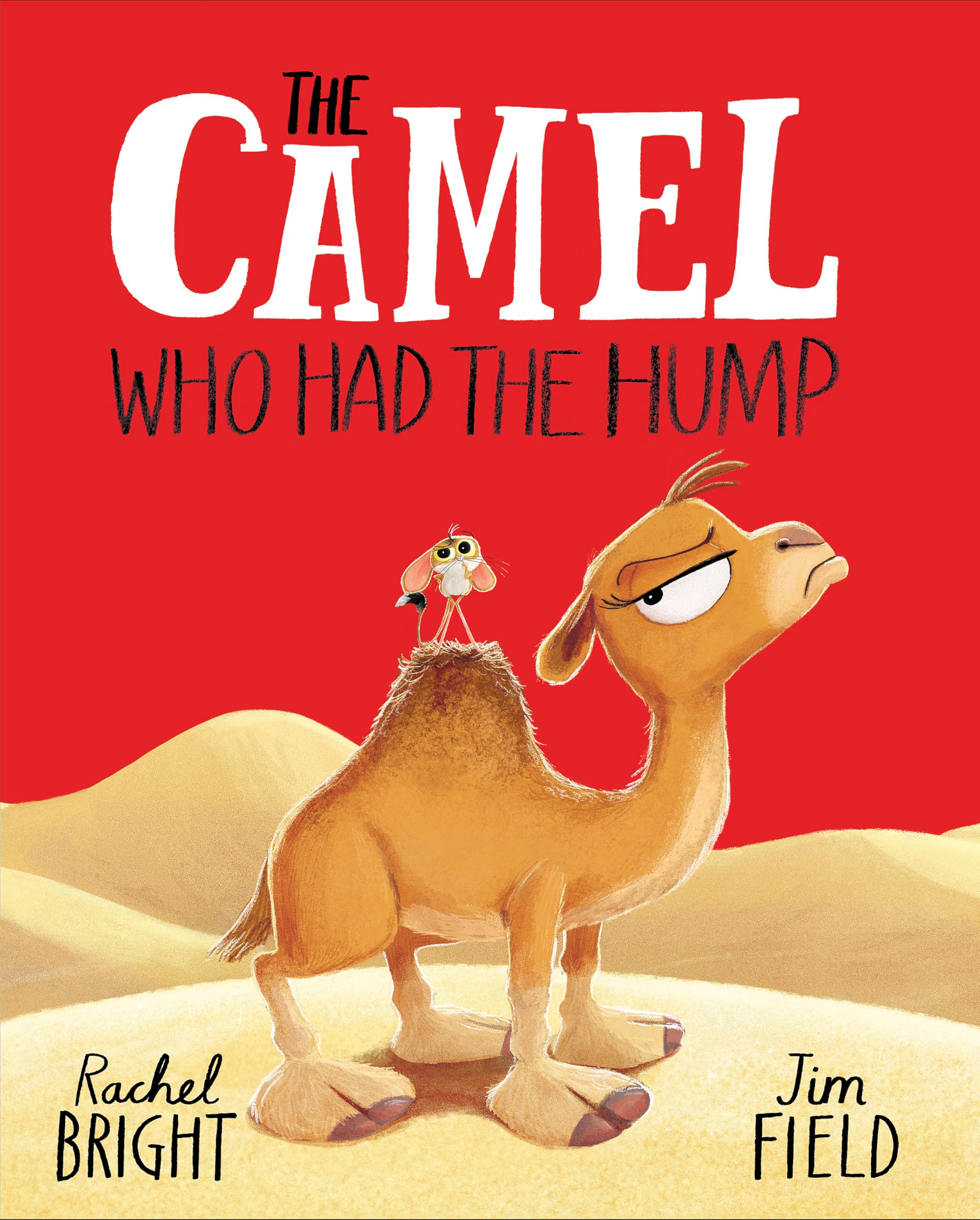 Front cover of the book 'The camel who had the hump' by Bright, Rachel.