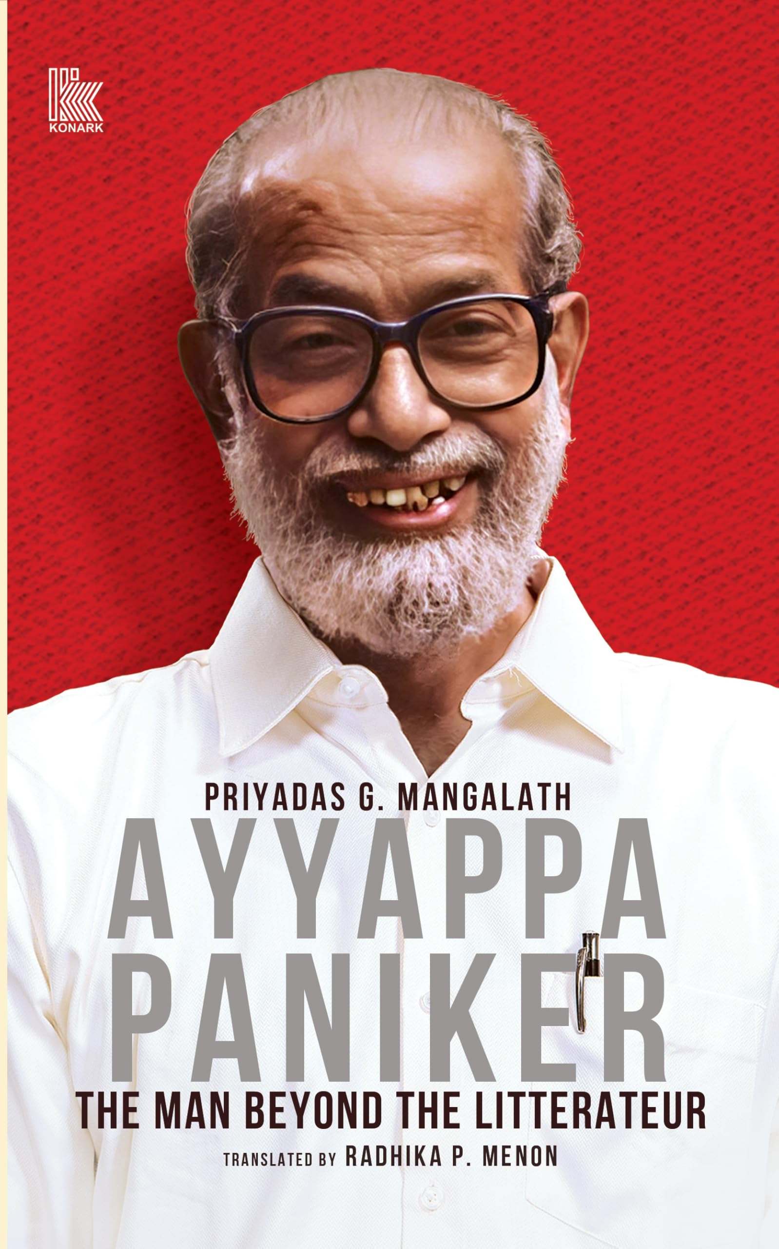 Front cover of the book 'Ayyappa Paniker: The Man Beyond The Litterateur' by Priyadas G. Mangalath.