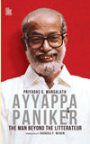 Front cover of the book 'Ayyappa Paniker: The Man Beyond The Litterateur' by Priyadas G. Mangalath.