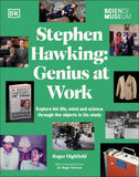 Front cover of the book 'The Science Museum Stephen Hawking Genius at Work: Explore His Life, Mind and Science Through the Objects in His Study' by Roger Highfield.