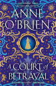 Front cover of the book 'A Court of Betrayal' by Obrien Anne.