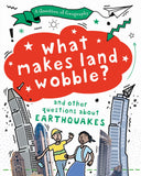 Front cover of the book 'Wayland A Question of Geography What Makes Land Wobble? and other questions about earthquakes.' by Tony and Paula Richardson.