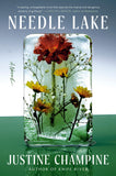 Front cover of the book 'Needle Lake: A Novel' by Champine, Justine.