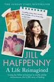 Front cover of the book 'Pan A Life Reimagined The Sunday Times Bestselling Memoir on Grief and a Journey of Healing.' by Jill Halfpenny.