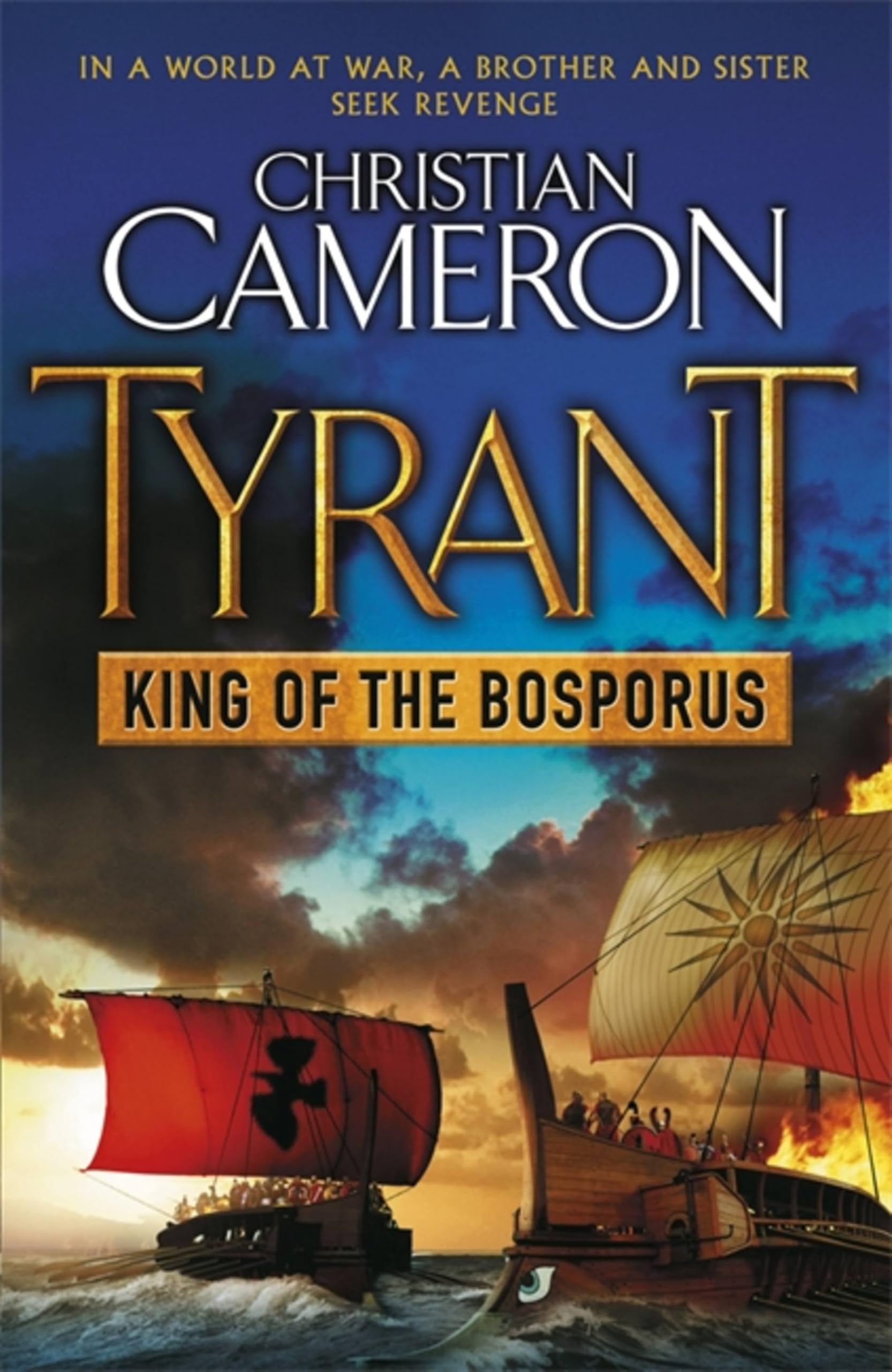 Front cover of the book 'Tyrant: King of the Bosporus' by Cameron Christian.