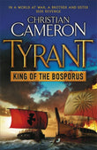 Front cover of the book 'Tyrant: King of the Bosporus' by Cameron Christian.