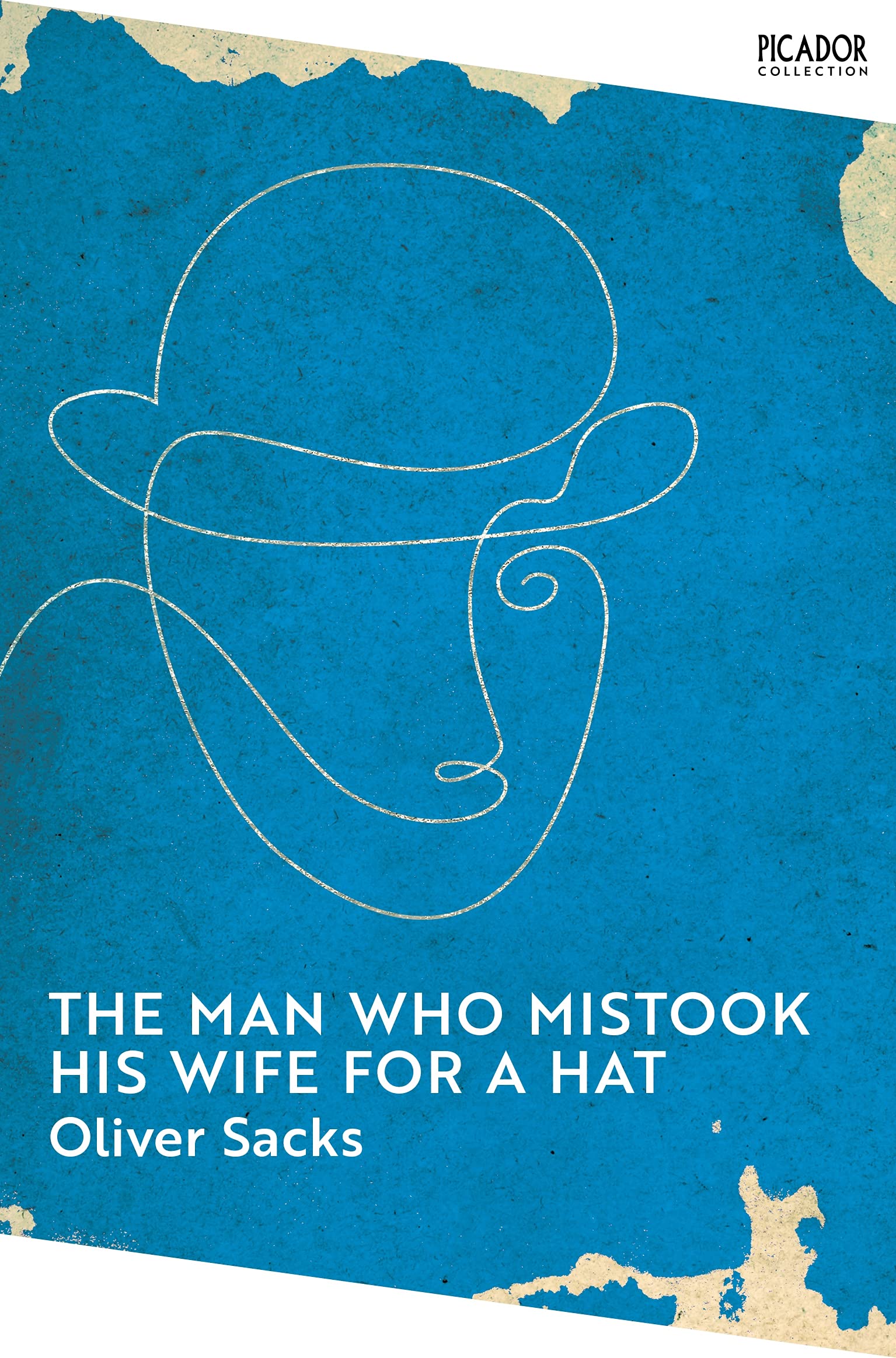 Front cover of the book 'The Man Who Mistook His Wife for a Hat: Oliver Sacks (Picador Collection, 7)' by Oliver Sacks.