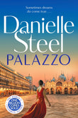 Front cover of the book 'Pan Palazzo Escape to Italy with a powerful story of love, family and legacy.' by Danielle Steel.