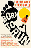 Front cover of the book 'Born To Run' by Mcdougall Christopher.