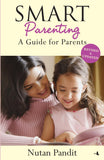 Front cover of the book 'Smart Parenting: A Guide for Parents' by pandit nutan.