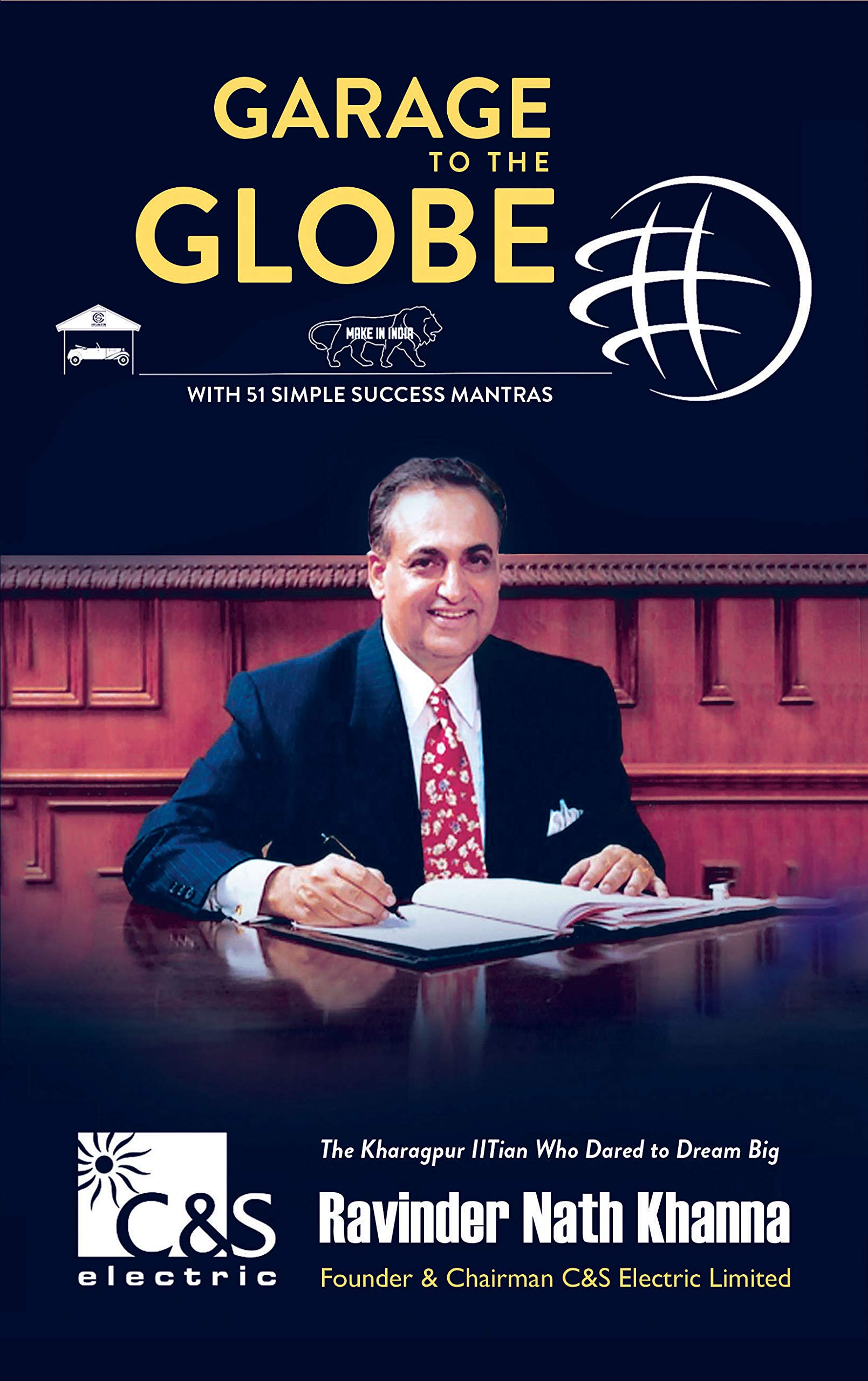 Front cover of the book 'Garage to the Globe' by Ravinder Nath Khanna.